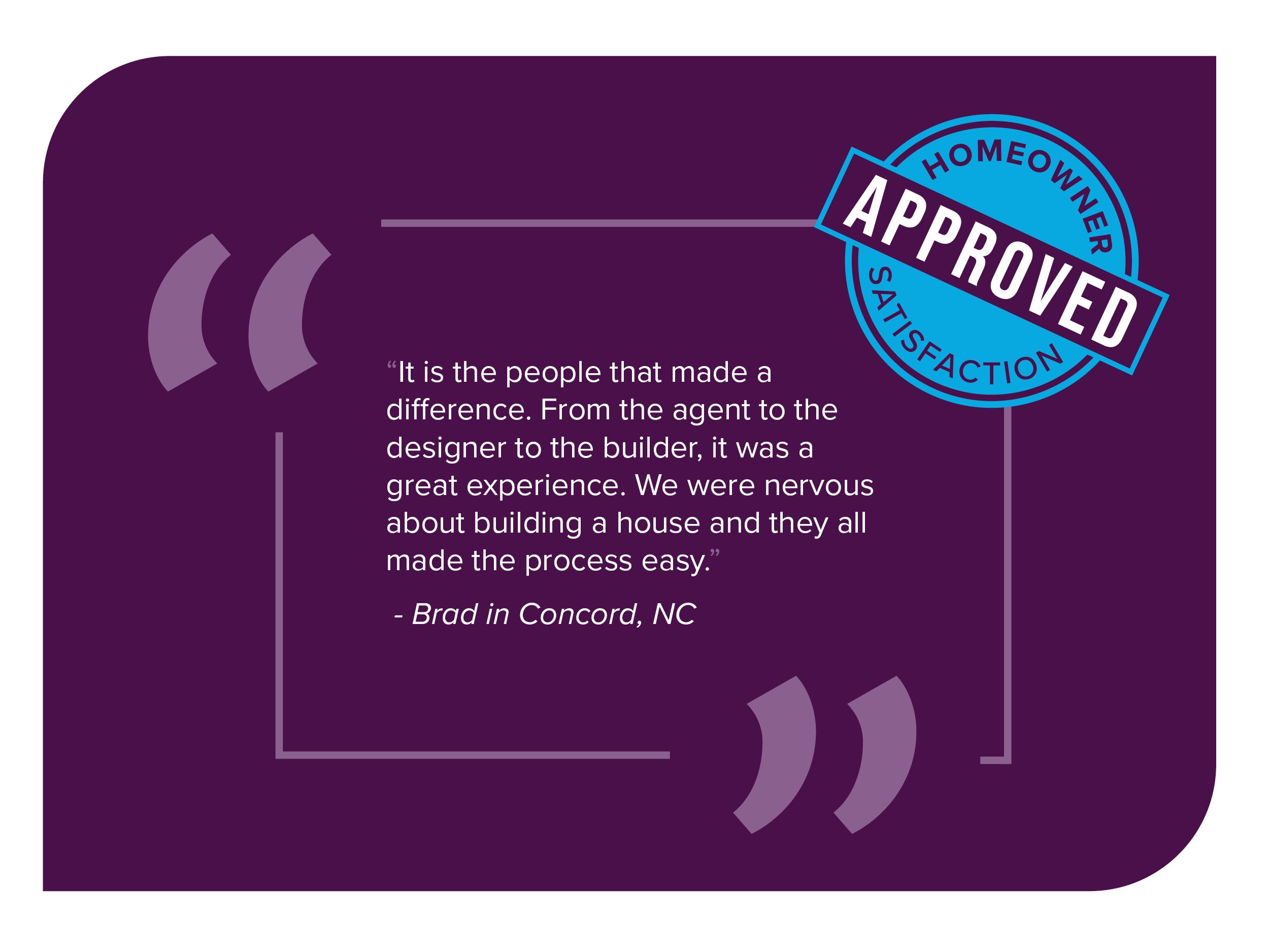 Homeowner Testimonial Quote_Brad in Concord, NC